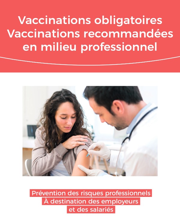 Vaccinations obligatoires, vaccinations recommandées en milieu professionnel
